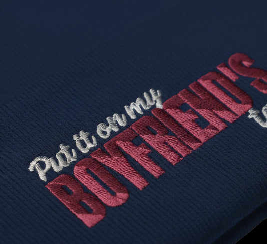Embroidered Beanie : Premium Cuffed - Put It On My Boyfriend's Tab - Slay Hoodies