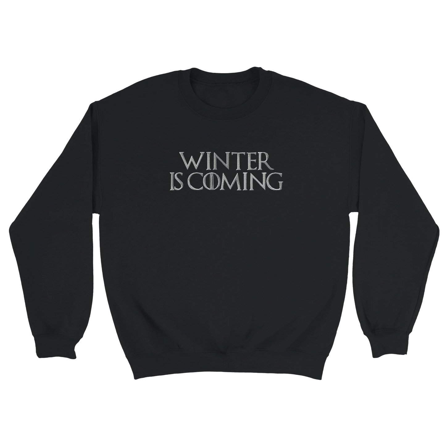 Embroidered Sweatshirt : Winter is Coming - Game of Thrones - Slay Hoodies