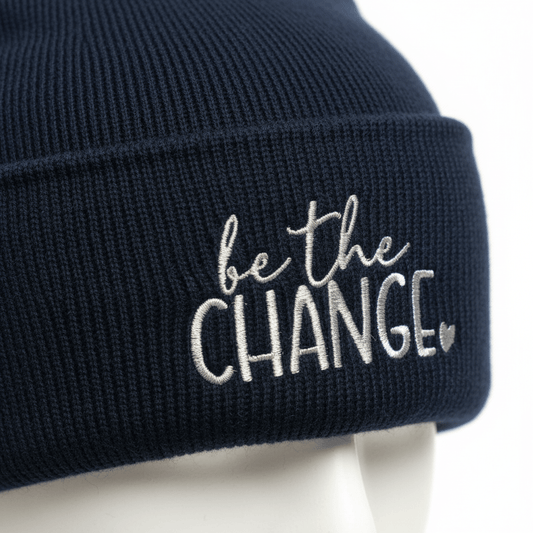 Premium Cuffed "Be The Change" Embroidered Beanie - Slay Hoodies