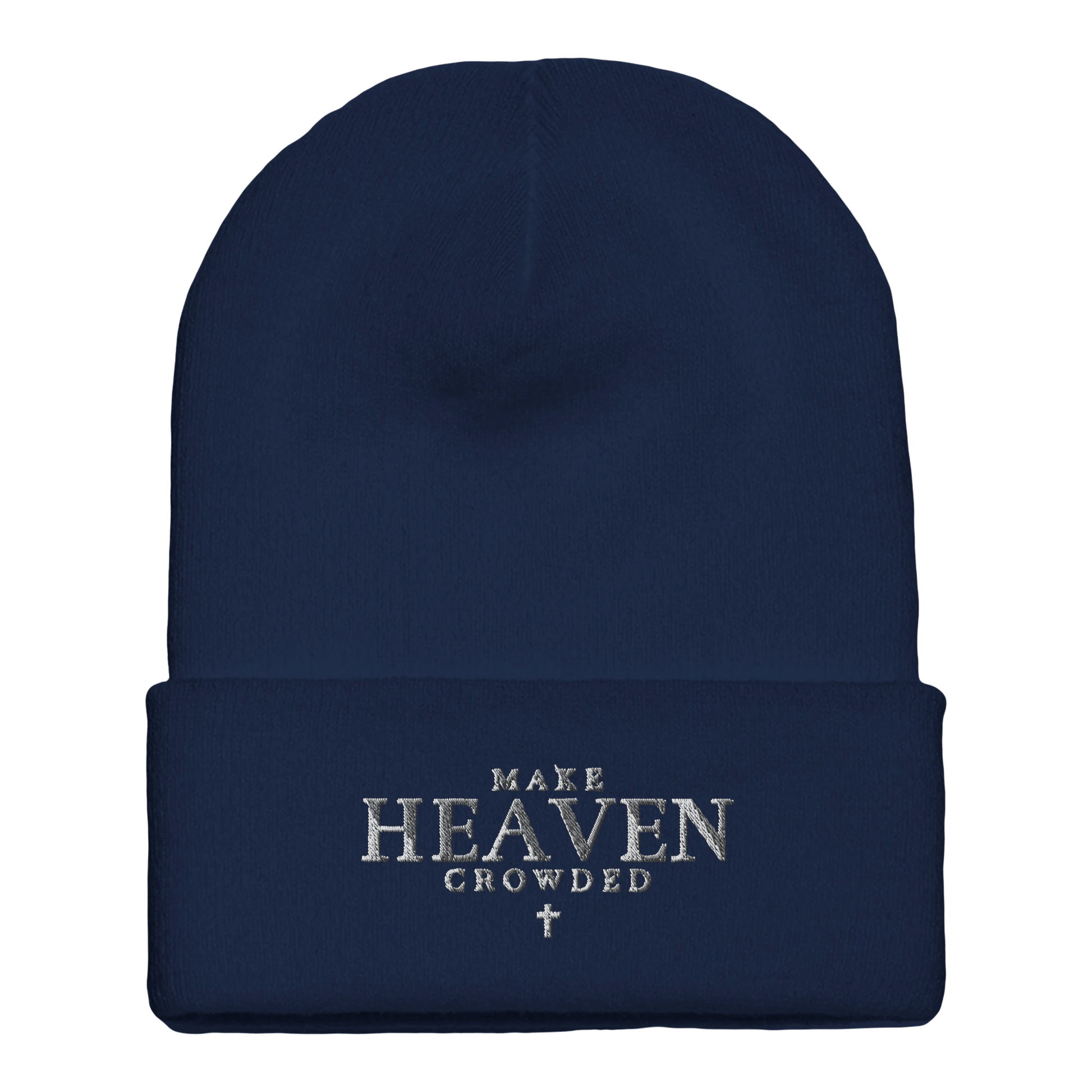 Embroidered Beanie : Premium Cuffed - Make Heaven Crowded - Slay Hoodies