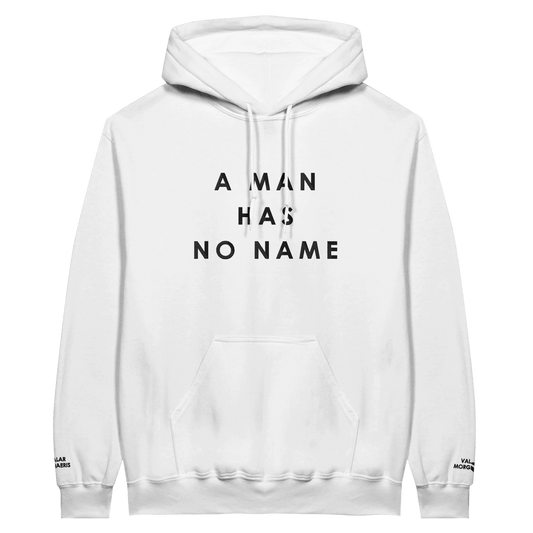 Embroidered Hoodie : A Man Has No Name - Game of Thrones - Slay Hoodies