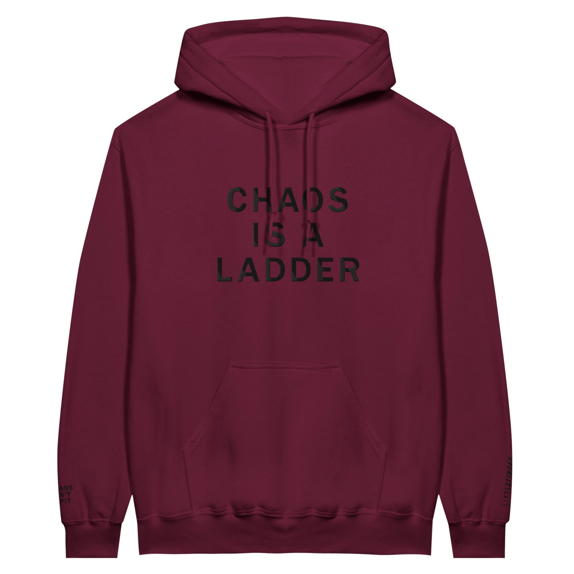 Embroidered Hoodie : Chaos Is A Ladder - Game of Thrones - Slay Hoodies