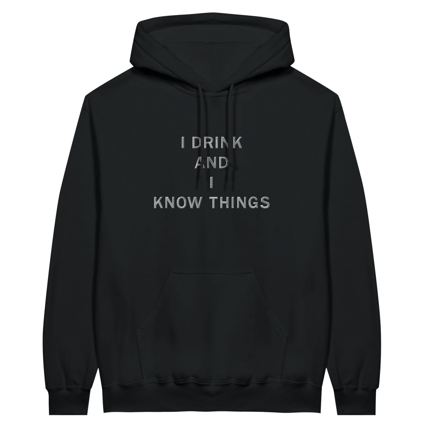 Embroidered Hoodie : I Drink & I Know Things - Game of Thrones - Slay Hoodies