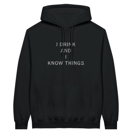 Embroidered Hoodie : I Drink & I Know Things - Game of Thrones - Slay Hoodies