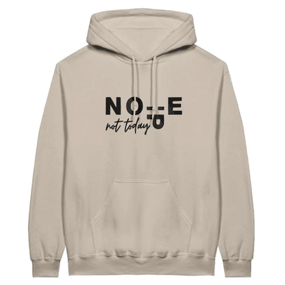 Embroidered Hoodie : Nope - Not Today - Slay Hoodies