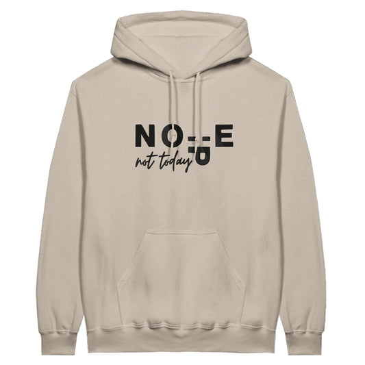Embroidered Hoodie : Nope - Not Today - Slay Hoodies