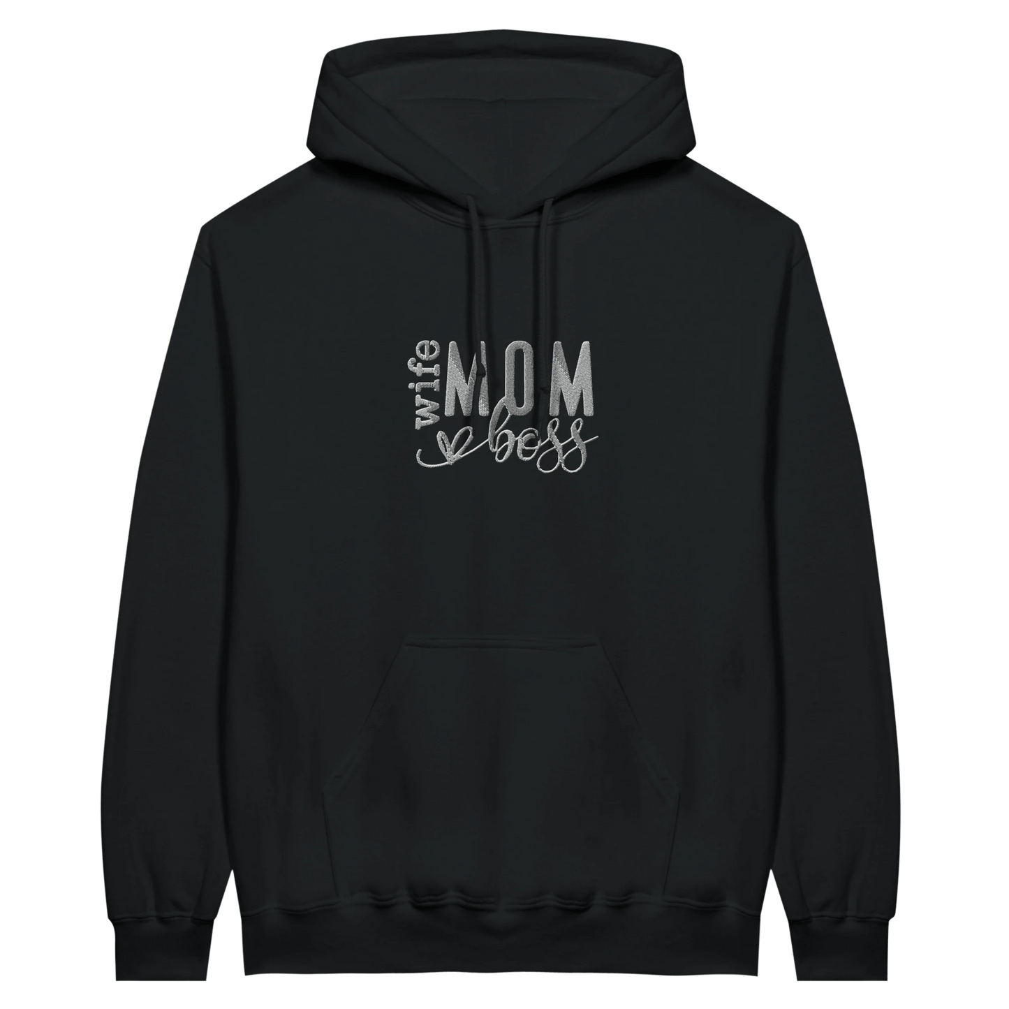 Embroidered Hoodie : Wife, Mom, Boss - Slay Hoodies