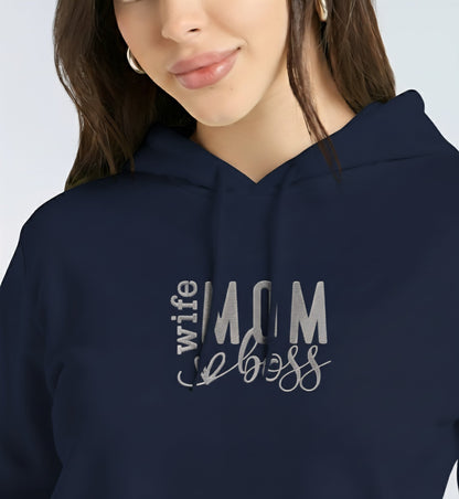 Embroidered Hoodie : Wife, Mom, Boss - Slay Hoodies