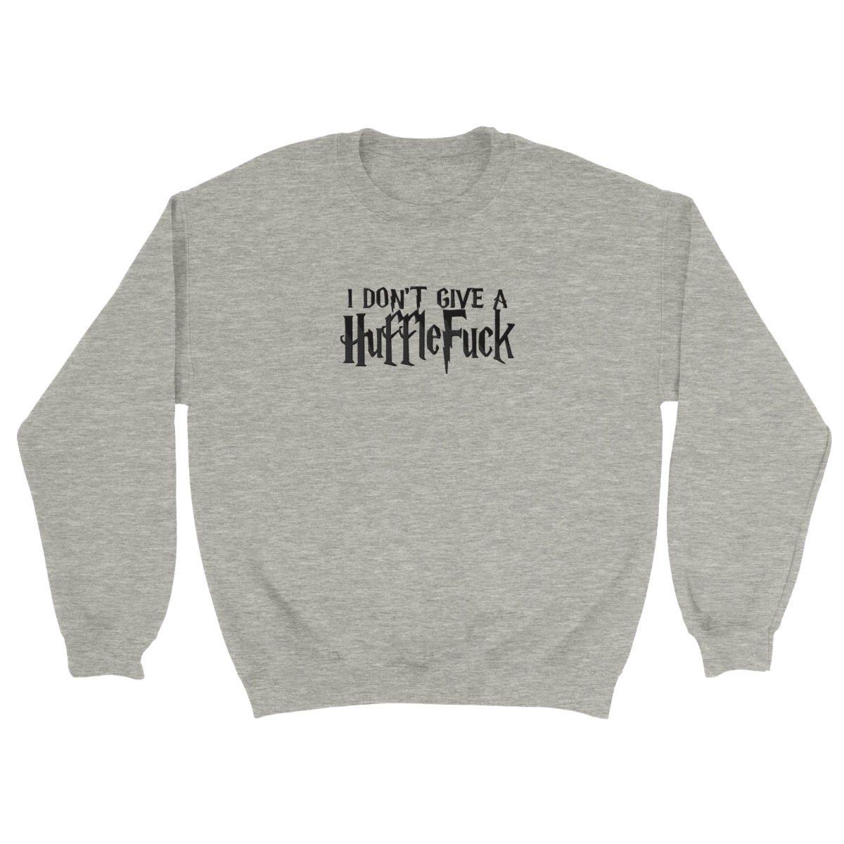 Embroidered Sweatshirt : Don't Give A Huffle : Harry Potter Fan Apparel - Slay Hoodies