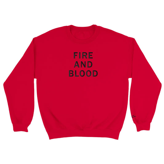 Embroidered Sweatshirt : Fire and Blood - Game of Thrones - Slay Hoodies