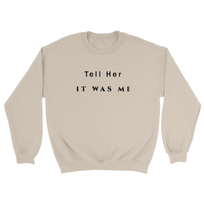 Embroidered Sweatshirt : Tell Her It Was Me - Game of Thrones - Slay Hoodies