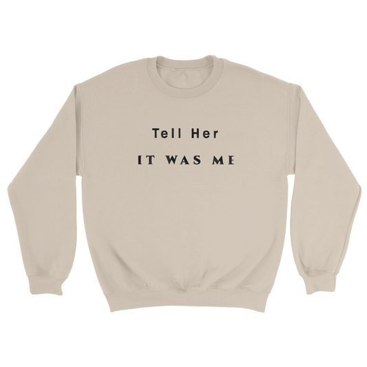 Embroidered Sweatshirt : Tell Her It Was Me - Game of Thrones - Slay Hoodies