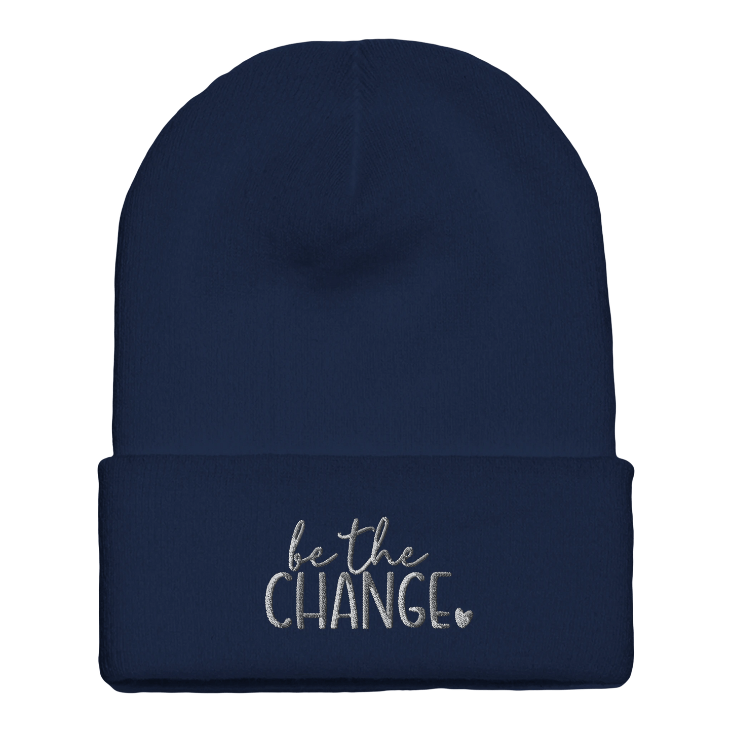 Premium Cuffed "Be The Change" Embroidered Beanie - Slay Hoodies