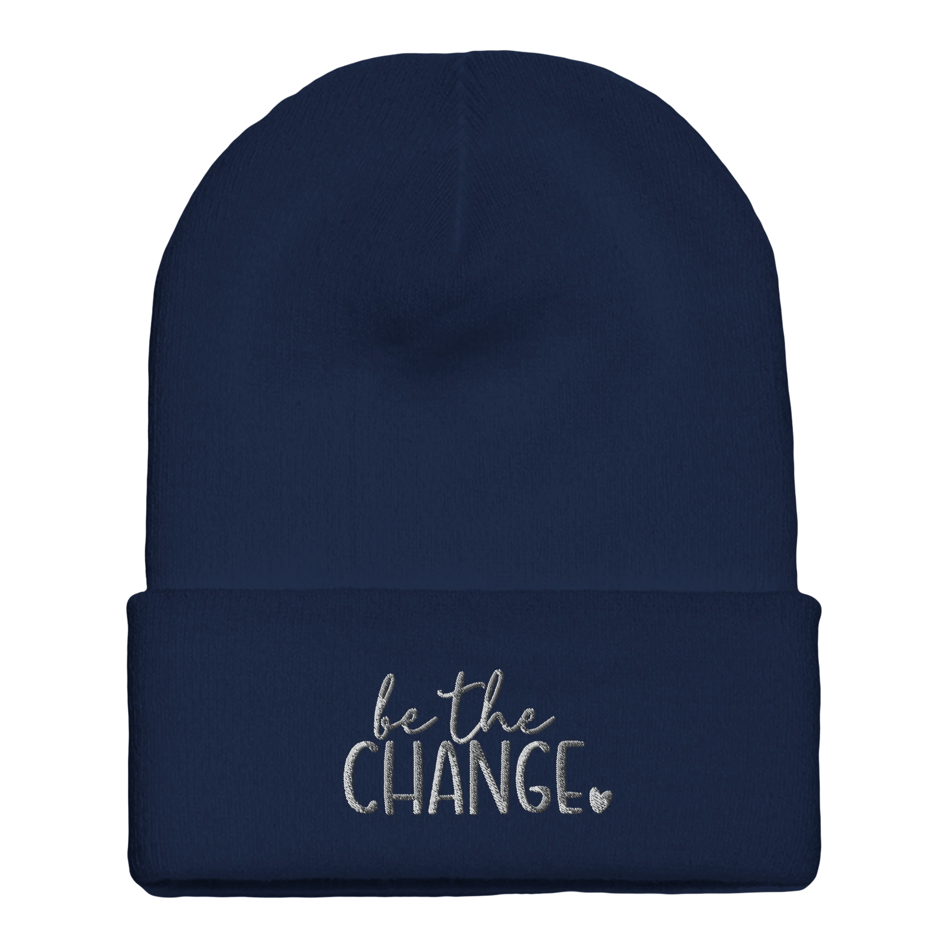 Premium Cuffed "Be The Change" Embroidered Beanie - Slay Hoodies