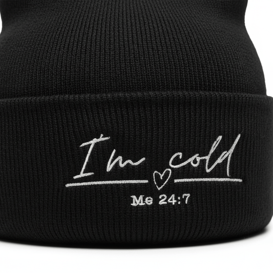 Premium Cuffed "I'm Cold 24.7" Embroidered Beanie - Slay Hoodies