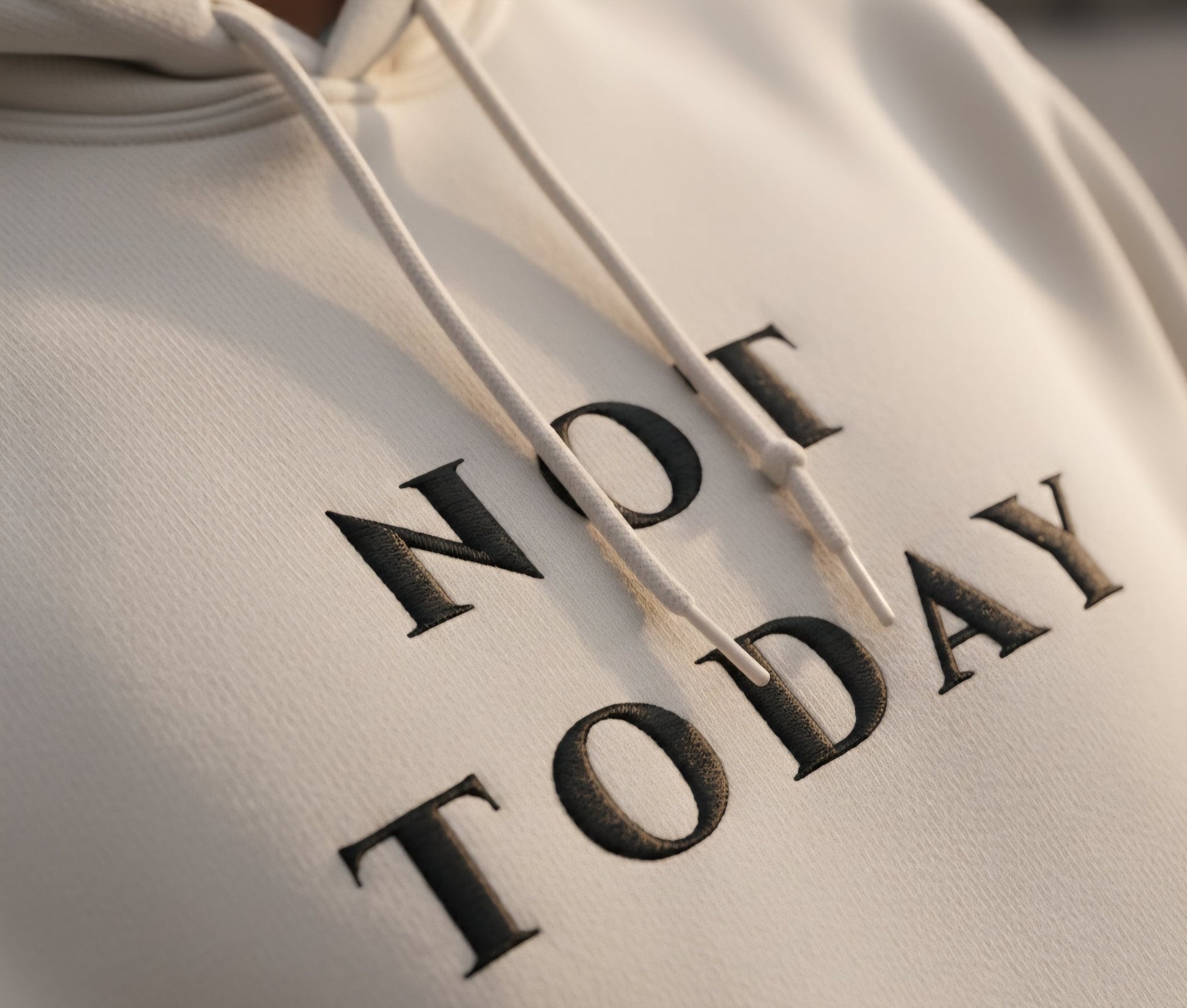Premium High Quality "Not Today" Embroidered Hoodie - Slay Hoodies