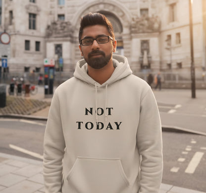 Premium High Quality "Not Today" Embroidered Hoodie - Slay Hoodies